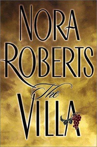 Book cover of The Villa by Nora Roberts Book cover of The Villa by Nora Roberts